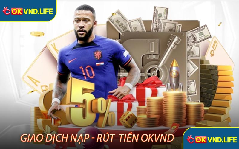 Hướng dẫn giao dịch nạp - rút tiền OKVND