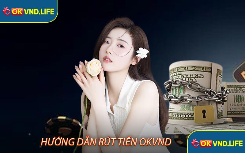Rút tiền Oknvnd