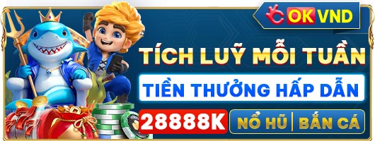 okvnd tích lúy càng cao nhận thưởng càng lớn